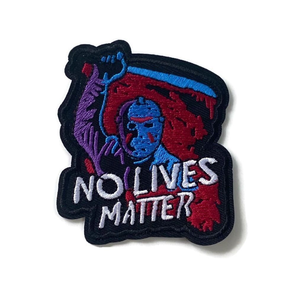 Jason No Lives Matter Embroidered Patch